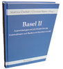 Basel II - Auswirkungen auf die Finanzierung